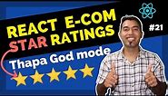 React Ecommerce Website #21: Star Ratings Component & Reviews using React JS 🔥