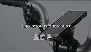 The Brompton Phone Mount