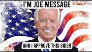 "I'm Joe Biden and I Approve This Message" Meme Compilation