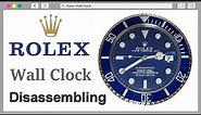 Rolex wall clock - Unboxing and Let's have a look inside.