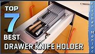 Top 7 Best Drawer Knife Holder Review in 2023