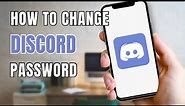 How To Change Discord Password