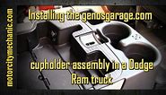 Installing the genosgarage.com cupholder assembly in a Dodge Ram truck
