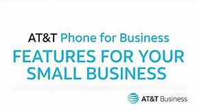 Features for Your Small Business | AT&T Phone for Business