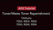 Kyocera TASKalfa - Toner/Waste Toner Replenishment | 7003i, 7004i