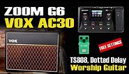 ZOOM G6 Vox AC30 Worship Guitar Dotted 8th Delay