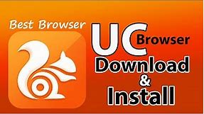 How To Download And Install UC Browser For Pc And Laptop