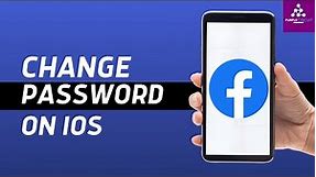 How To Change Facebook Password on Iphone