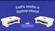Give it a try, it’s DIY! Let’s make a laptop stand | How To Make a Laptop Stand From Cardboard?