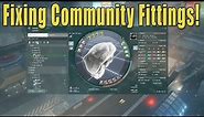My Changes to Eve Community Fittings!