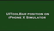 UIToolBar position on iPhone X Simulator