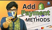 Shopify Payment Methods Complete Tutorial (2023) | Best Payment Gateway For Shopify | All Methods