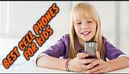 The 5 Best Cell Phones for Kids in 2020