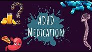 ADHD Medication - Stimulants vs. Nonstimulants