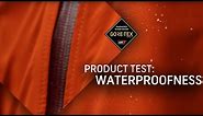 GORE-TEX Products Test #1: Waterproofness