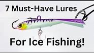 The 7 Ice Fishing Lures You Need To Catch EVERYTHING!