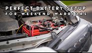 The Perfect Battery Setup for the Weekend Warrior - Forget the Dual Battery Setup!