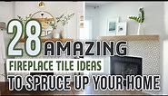 28 Amazing Fireplace Tile Ideas To Spruce Up Your Home