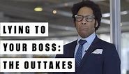 How Your Lies Sound When You Sneak Out Of The Office For A Job Interview- The Outtakes!