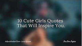 10 Cute Girls Quotes That Will Inspire You