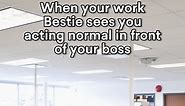 When your work Bestie sees you acting normal in front of your boss #workhumor #workmemes #officehumor #memes #worklife
