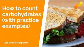 How to Count Carbohydrates (with practice examples)