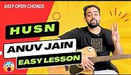 H U S N - Anuv Jain - Easy Guitar Lesson For Beginners - Easy Chords - @GuitarAdda