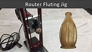 Router Fluting Jig - Paul Howard Style