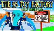The 95 TOY FACTORY - Full Gameplay