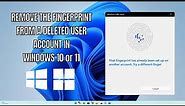How to Remove the Fingerprint for a Deleted Account in Windows 10 or 11