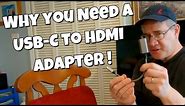 USB-C to HDMI Adapter (This is WHY YOU WANT IT!)