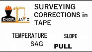 Surveying | Corrections in Tape Part 1 of 2