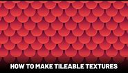How to make Tileable Textures: 3 Easy Methods