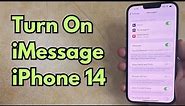 How to Turn on iMessage on iPhone 14