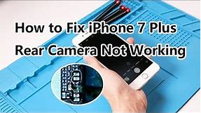 How to Fix iPhone 7 Plus Rear Camera Not Working | Motherboard Repair