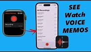 How To See Apple Watch Voice Memos On iPhone