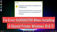 Fix Error 0X00000709 When Installing A Shared Printer Windows 10 and windows 11
