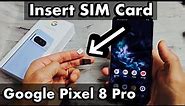 How to Insert SIM Card in Google Pixel 8 Pro + Check Cellular Settings