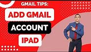 How to Add Gmail Account to iPad