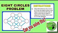 The Eight Circles Problem (Can you solve this?) - With Detailed Solution