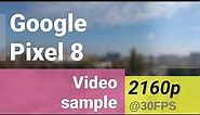 4K 2160p 30fps (main camera, 2x zoom) - Google Pixel 8 video sample