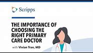 How to Choose a Primary Care Physician with Dr. Vivian Tran | San Diego Health