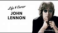 John Lennon - The Beatles - Life and Career