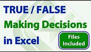 The Power of TRUE FALSE in Excel