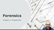 Fingerprinting (Chapter 6) - Forensic Science