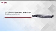 How to Install RG-WALL 1600-Z3200-S Cloud-Managed Firewall