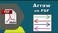 How to add an arrow on a pdf document in Adobe Acrobat Pro DC 2022