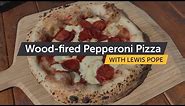 How to Make Perfect Wood-Fired Pepperoni Pizza | Making Pizza At Home