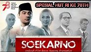 Film Sejarah Kemerdekaan Soekarno Full Movie | Spesial Hut Ri ke 78Th | Republik indonesia