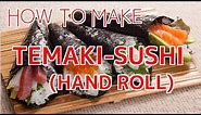 How to Make Temaki-Sushi (Hand Roll) 【Sushi Chef Eye View】